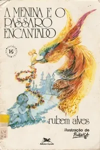 Menina e o pássaro encantado (A)