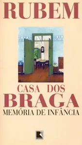 Casa dos Braga: memória de infância