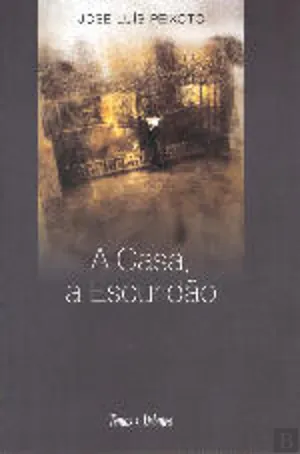 A casa, a escuridão