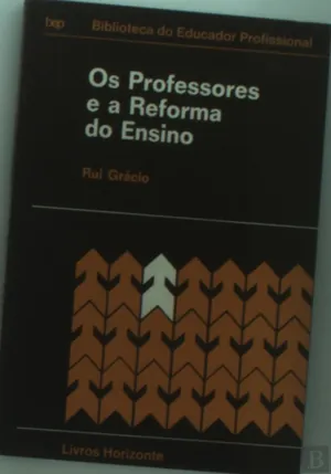 Os Professores e a Reforma do Ensino