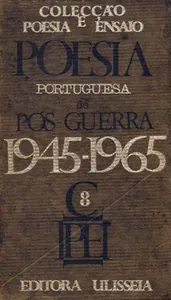 Poesia Portuguesa do Pós-Guerra:  1945-1965