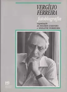 Vergílio Ferreira. Fotobiografia