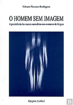 O homem sem imagem: a persistência das marcas surrealistas nos romances de Aragon