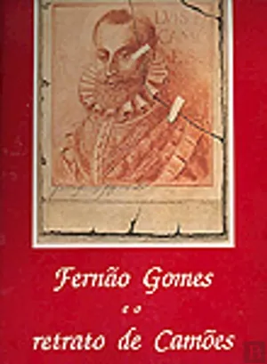 Fernão Gomes e o retrato de Camões