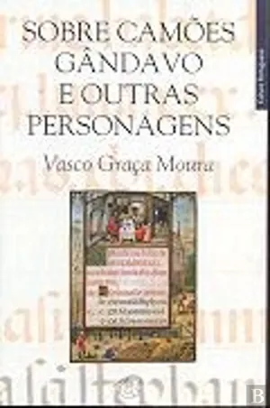 Sobre Camões, Gândavo e outras personagens: hipóteses de história da cultura