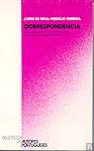 Jorge de Sena - Vergílio Ferreira. Correspondência