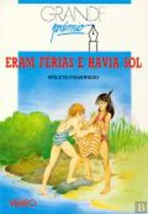 Eram férias e havia sol