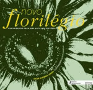 Novo Florilégio : contributos para uma extática botânica