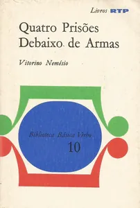 Quatro Prisões debaixo de Armas e outras Histórias