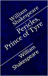 Pericles, Prince of Tyre