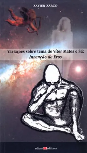 Variações sobre tema de Vítor Matos e Sá : a invenção de Ero