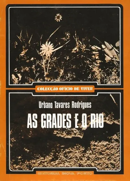 As grades e o rio