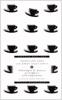 Inchiostro nero che danza sulla carta: antologia di poesia portoghese contemporanea