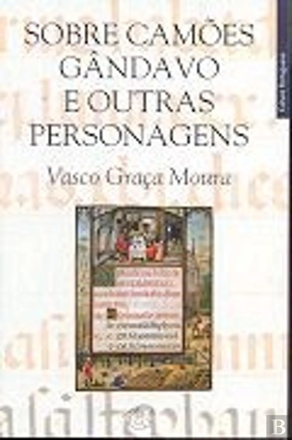 Sobre Camões, Gândavo e outras personagens: hipóteses de história da cultura