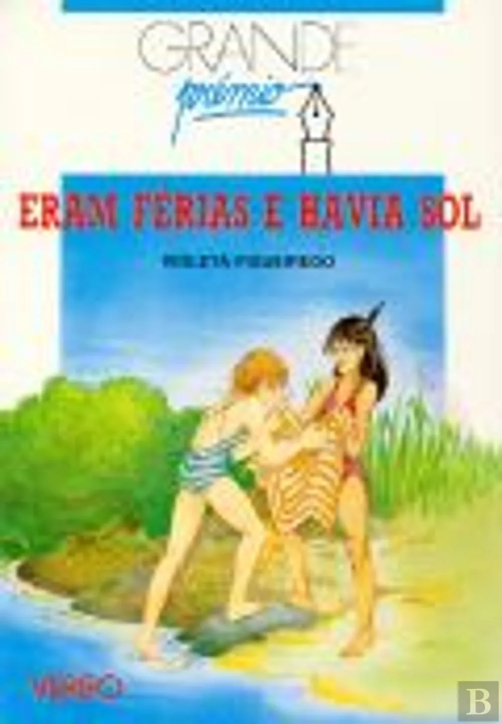 Eram férias e havia sol