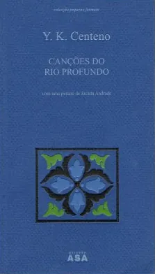 Canções do rio profundo