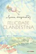 Felicidade clandestina: contos